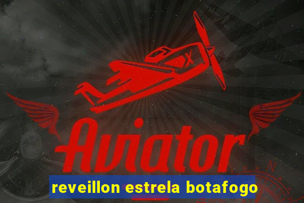 reveillon estrela botafogo